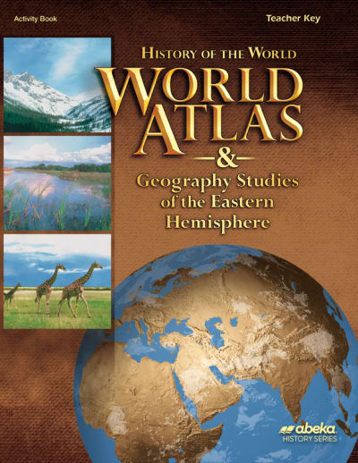 Abeka World Atlas & Geography Studies Eastern Hemisphere Teacher Key