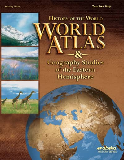 Abeka World Atlas & Geography Studies Eastern Hemisphere Teacher Key
