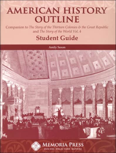 American History Outline Student Guide | Memoria Press