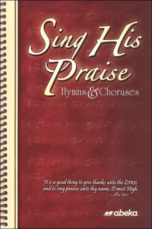 Abeka Sing His Praise Hymnal