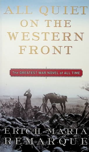 All Quiet on the Western Front by Erich Maria Remarque