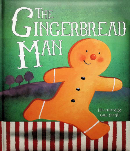 The Gingerbread Man illustrated by Gail Yerrill