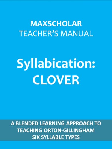 MaxScholar Teacher's Manual Syllabication: Clover