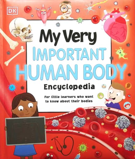 My Very Important Human Body Encyclopedia