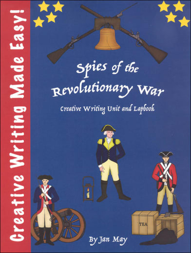 Spies of the Revolutionary War (Creative Writing Made Easy)