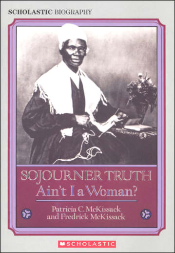 Sojourner Truth, Ain't I a Woman?
