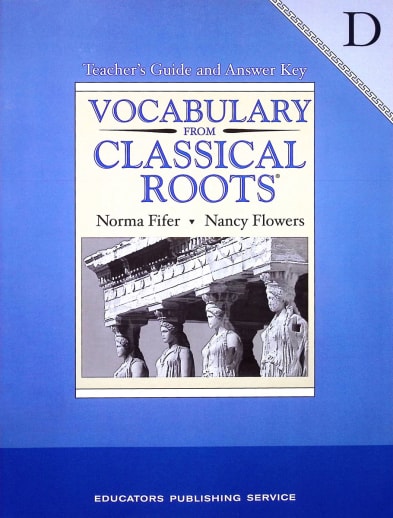 Vocabulary From Classical Roots D Teacher Guide and Key