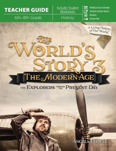 The World's Story 3: The Modern Age Teacher Guide
