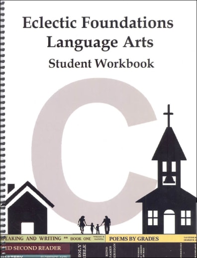 Eclectic Foundations Language Arts Level C Student Workbook