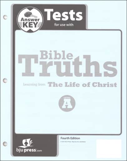 BJU Press Bible Truths A Tests Answer Key 4th Edition