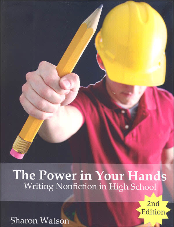 The Power in Your Hands: Writing Nonfiction in High School Textbook (Second Edition)