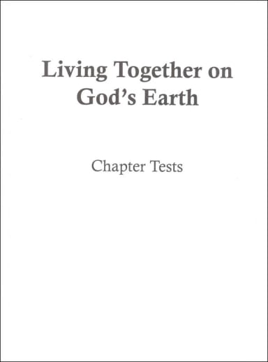 Social Studies 300 Living Together on God's Earth Chapter Tests