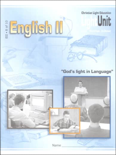 Christian Light English II/Language Arts 11 LightUnit 8 Sunrise Edition