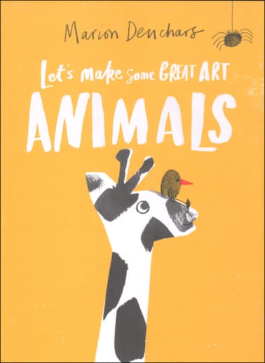 Let's Make Some Great Art: Animals