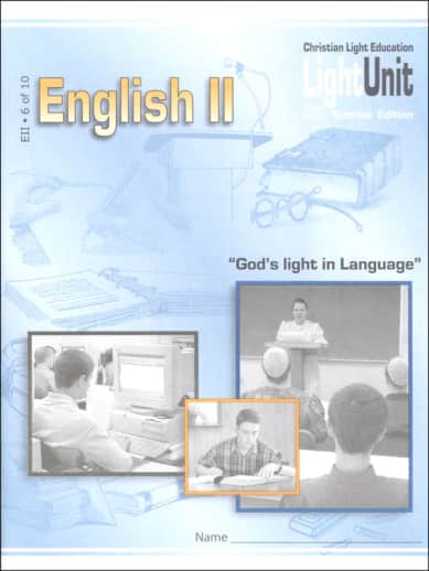 Christian Light English II/Language Arts 11 LightUnit 6 Sunrise Edition