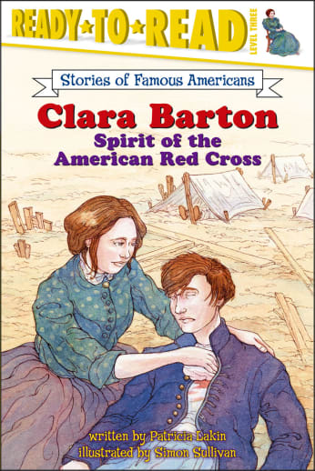 Clara Barton: Spirit of the American Red Cross (Ready to Read Level 3)