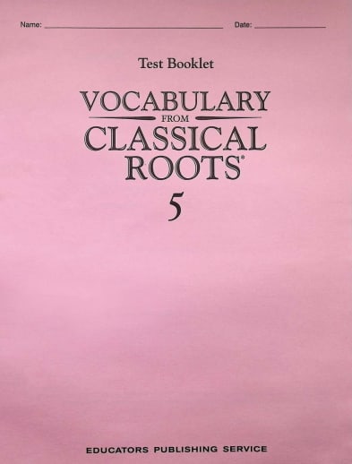 Vocabulary From Classical Roots 5 Single Non-Reproducible Test