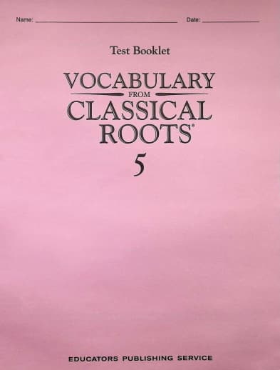 Vocabulary From Classical Roots 5 Single Non-Reproducible Test
