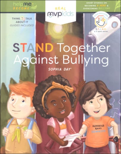 Stand Together Against Bullying (Help Me Become MVP Kids)