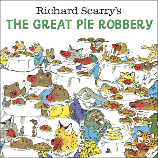 Richard Scarry's The Great Pie Robbery