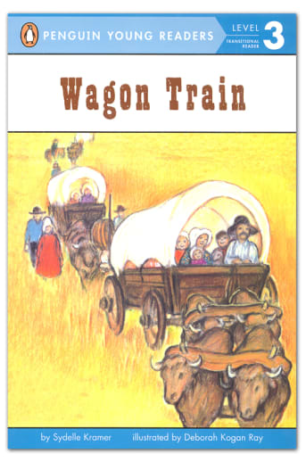 Wagon Train (Penguin Young Readers Level 3)