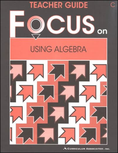 Using Algebra Teacher Guide C