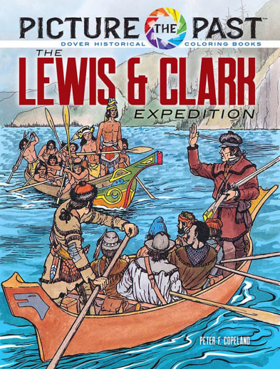 Picture the Past: Lewis & Clark Expedition Coloring Book