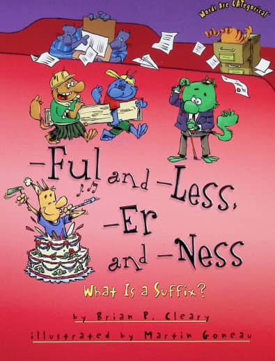 -Ful and -Less, -Er and -Ness: What Is a Suffix? (Words Are CATegorical)