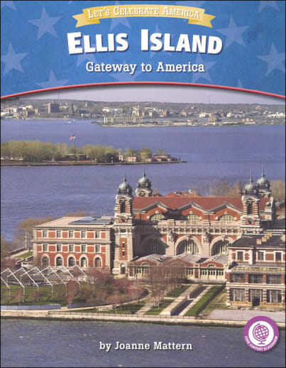 Ellis Island: Gateway to America (Let's Celebrate America)