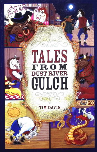 Tales from Dust River Gulch