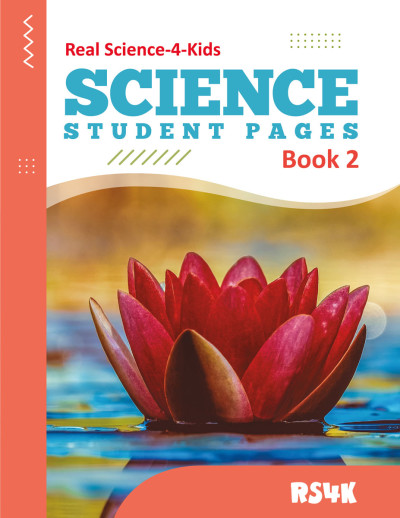 Real Science 4 Kids - Book 2 Student Pages