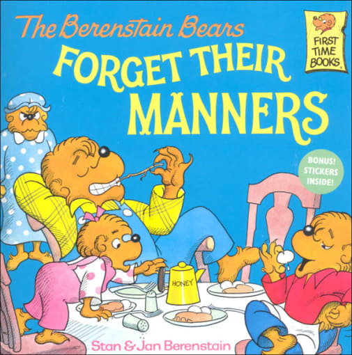 The Berenstain Bears Forget Their Manners