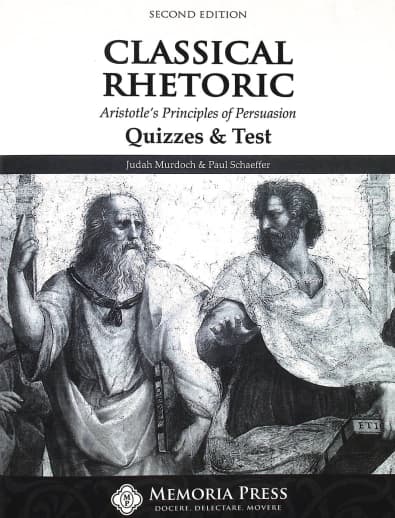 Memoria Press Classical Rhetoric Quizzes & Tests (2nd Edition)