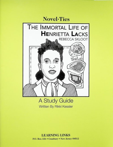 Immortal Life of Henrietta Lacks Novel-Ties Study Guide