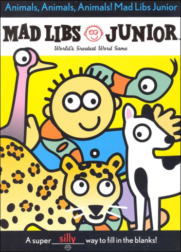 Animals, Animals, Animals! Mad Libs Junior