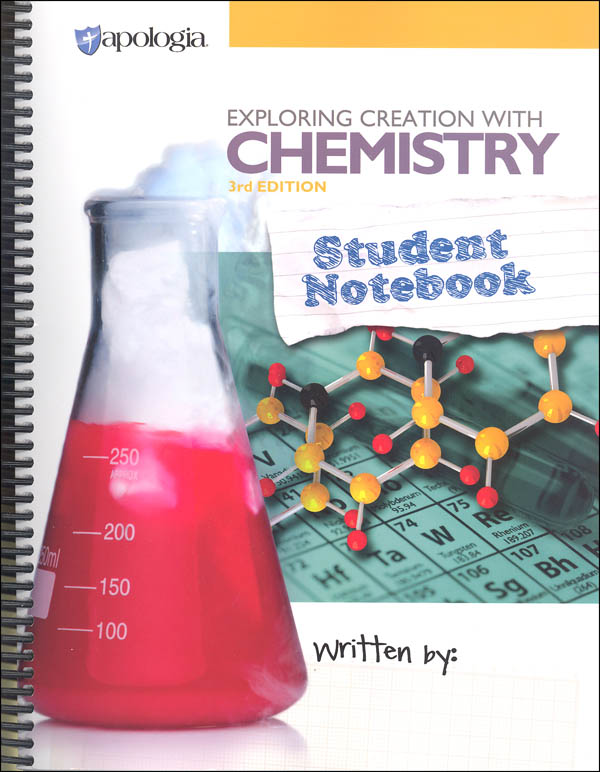 Exploring Creation with Chemistry 3rd Edition,  Student Notebook