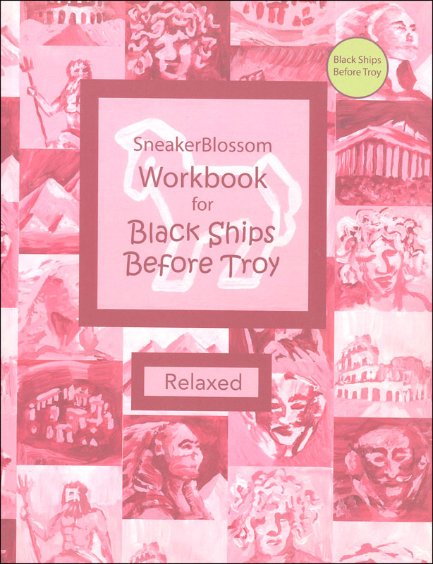 sneakerblossom Relaxed Workbook for Black Ships Before Troy (SneakerBlossom Ancient History)