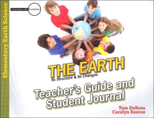 Earth: Its Structure & Its Changes Teacher's Guide & Student Journal