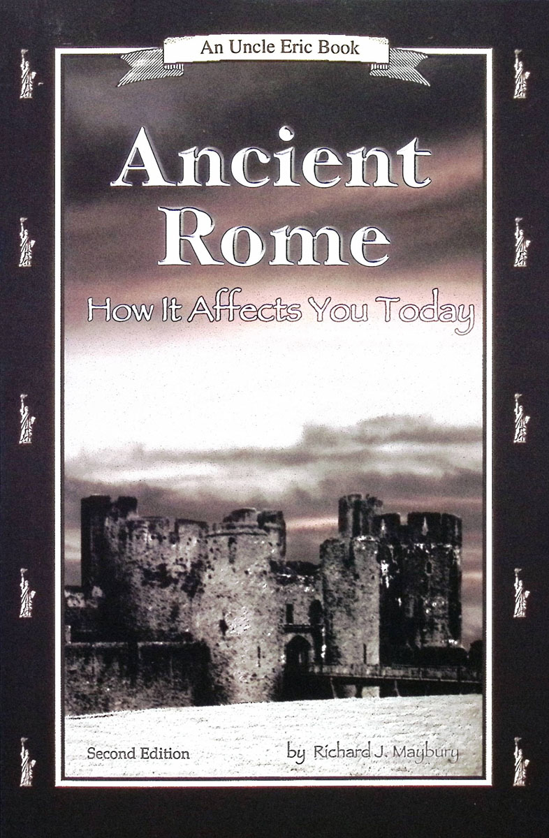 Ancient Rome: How It Affects You Today