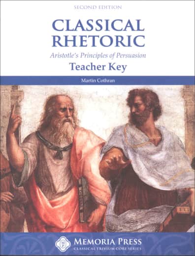 Memoria Press Classical Rhetoric Teacher Key (2nd Edition)