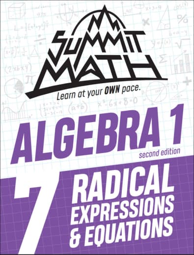 Summit Math Algebra 1 Book 7: Radical Expressions & Equations (2nd Edition)