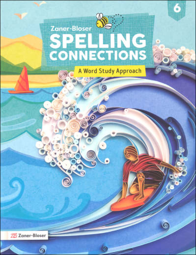 Zaner-Bloser Spelling Connections Grade 6 Student Edition (2022)