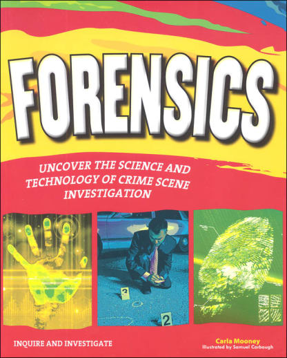 Forensics: Uncover the Science and Technology of Crime Scene Investigation