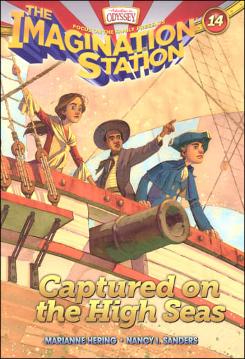 Captured on the High Seas - Book 14 (Adventures in Odyssey Imagination Station Series)