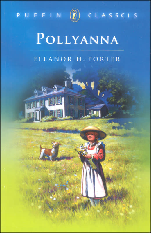 Pollyanna by Eleanor H. Porter (Puffin Classics)