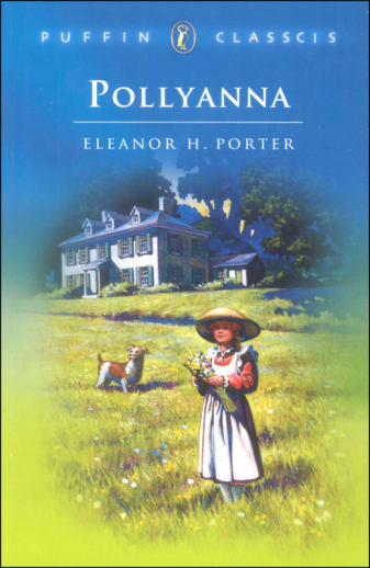 Pollyanna by Eleanor H. Porter (Puffin Classics)