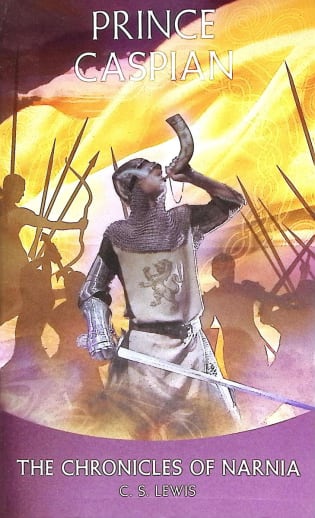 Prince Caspian by C. S. Lewis (Chronicles of Narnia Book 4)