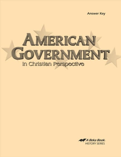 Abeka American Government in Christian Perspective Answer Key