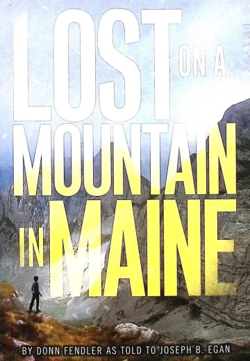 Lost on a Mountain in Maine by Donn Fendler