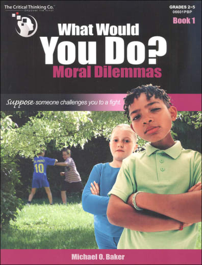 What Would You Do? Moral Dilemmas Book 1